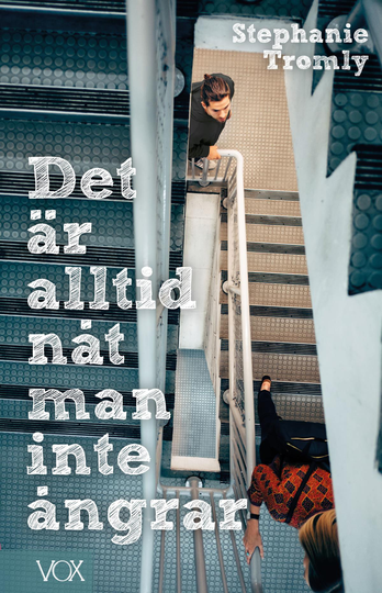 Det Är Alltid Nåt Man Inte Ångrar