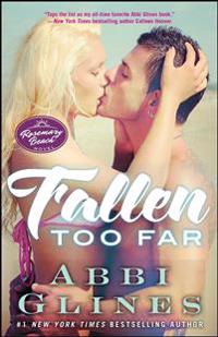 Fallen Too Far, 1: A Rosemary Beach Novel