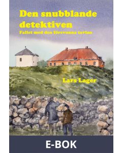 Den snubblande detektiven : Fallet med den försvunna tavlan, E-bok