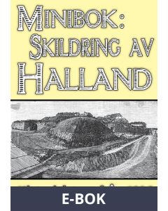 Skildring av Halland - Återutgivning av text från 1896, E-bok
