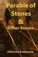 Parable of Stones & Other Stories