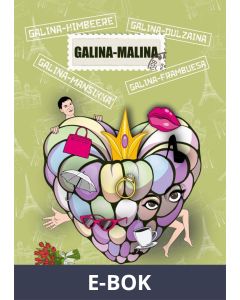 Galina-Malina: novelleja, E-bok