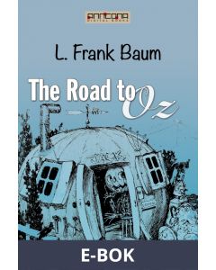 The Road to Oz, E-bok