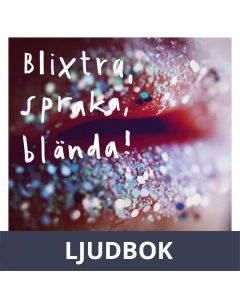 Blixtra, spraka, blända!, Ljudbok