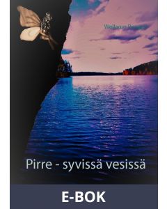 Pirre - syvissä vesissä: ...tarina jatkuu..., E-bok
