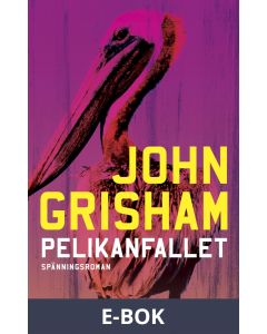 Pelikanfallet, E-bok