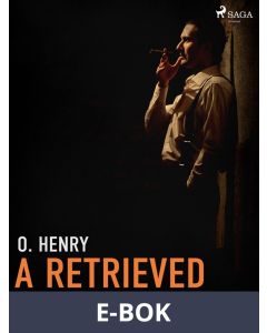 A Retrieved Reformation, E-bok