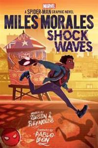 Miles Morales: Shock Waves (Spider-Man: Graphic Novel #1)