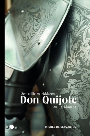 Den Snillrike Riddaren Don Quijote Av La Mancha