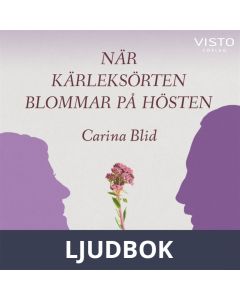 När kärleksörten blommar på hösten, Ljudbok