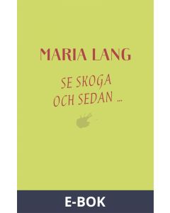 Se Skoga och sedan..., E-bok