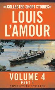 The Collected Short Stories of Louis L'Amour, Volume 4, Part 1