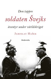 Den tappre soldaten Svejks äventyr under världskriget