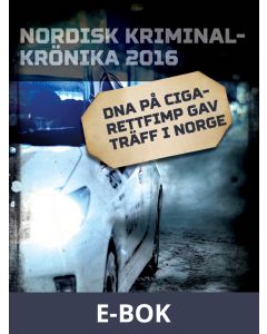 DNA på cigarettfimp gav träff i Norge, E-bok