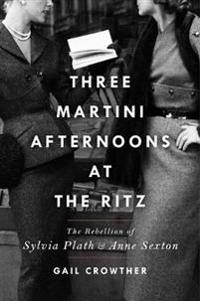 Three-Martini Afternoons at the Ritz