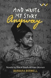 And Wrote My Story Anyway