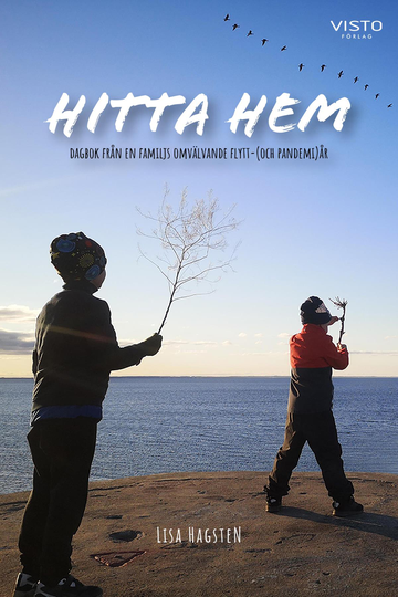Hitta Hem - Dagbok Från En Familjs Omvälvande Flytt-(och Pandemi)år