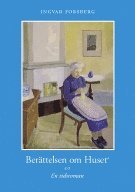 Berättelsen om huset - en tidsroman