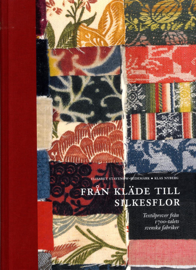 Från Kläde Till Silkesflor - Textilprover Från 1700-talets Svenska Fabriker