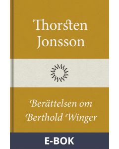 Berättelsen om Berthold Winger, E-bok