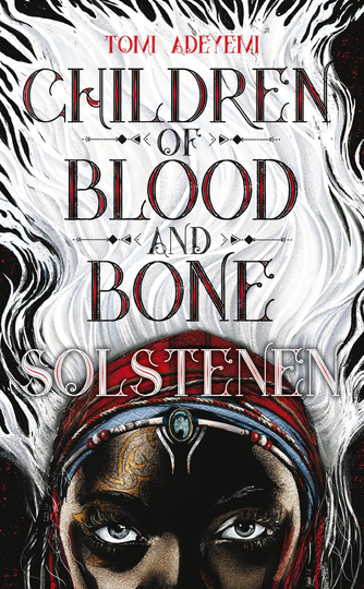 Children Of Blood And Bone. Solstenen