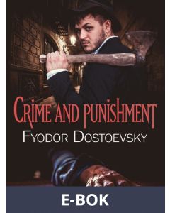 Crime and Punishment, E-bok