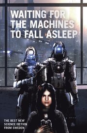 Waiting for the Machines to Fall Asleep