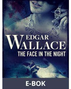 The Face in the Night , E-bok