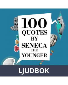 100 Quotes by Seneca the Younger, Ljudbok