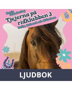 Tjejerna på ridklubben 3 - Hella, Helmut och Klärchen, Ljudbok