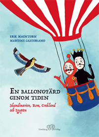 En Ballongfärd Genom Tiden - Skandinavien, Rom, Grekland Och Egypten