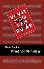 Vi vet nog vem du är