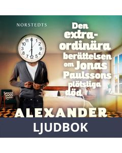 Den extraordinära berättelsen om Jonas Paulssons plötsliga död, Ljudbok