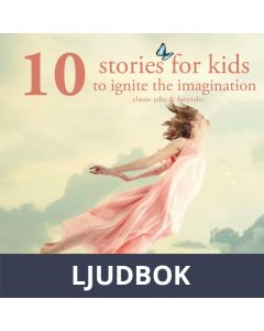 10 Stories for Kids to Ignite Their Imagination, Ljudbok