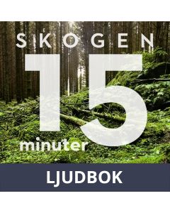 15 minuter semester - SKOGEN, Ljudbok