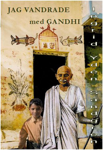 Jag Vandrade Med Gandhi - Harilal Berättar