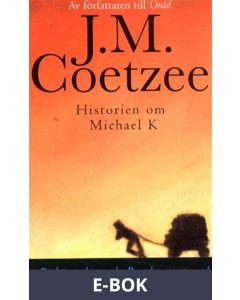 Historien om Michael K, E-bok
