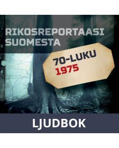Rikosreportaasi Suomesta 1975, Ljudbok