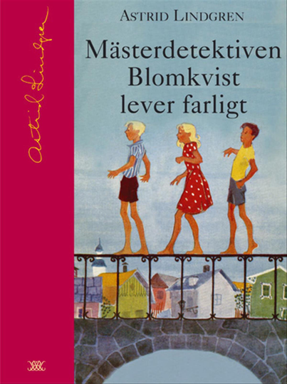 Mästerdetektiven Blomkvist Lever Farligt