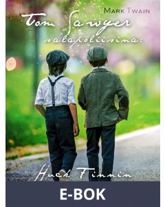 Tom Sawyer salapoliisina: Huck Finnin kertomus, E-bok