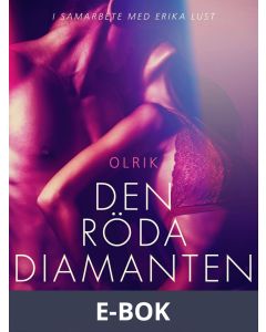 Den röda diamanten - erotisk novell, E-bok