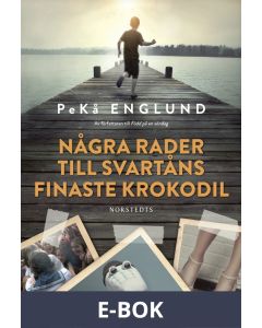 Några rader till Svartåns finaste krokodil, E-bok