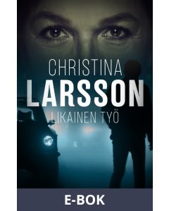 Likainen työ, E-bok