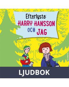 Efterlysta : Harry Hansson och jag, Ljudbok