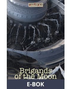 Brigands of the Moon, E-bok