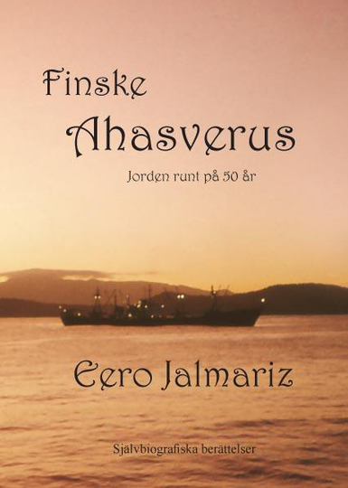 Finske Ahasverus - Jorden Runt På 50 År