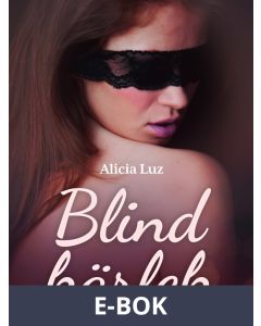 Blind kärlek - erotisk novell, E-bok