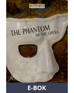 The Phantom of the Opera, E-bok