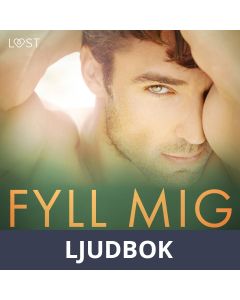 Fyll mig - erotisk novell, Ljudbok