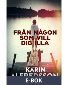 Från någon som vill dig illa, E-bok